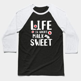 Life is short make it sweet white text design Baseball T-Shirt